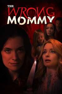 The Wrong Mommy - Poster