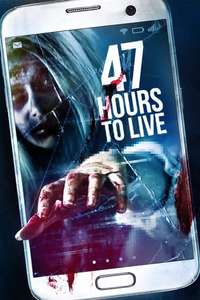47 Hours to Live - Poster