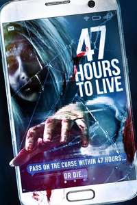 47 Hours to Live - Poster