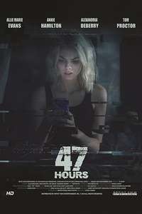 47 Hours to Live - Poster