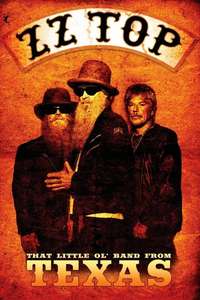 ZZ Top: That Little Ol' Band From Texas - Posters