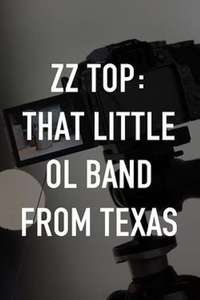 ZZ Top: That Little Ol' Band From Texas - Posters