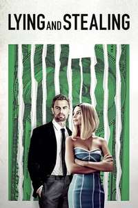 Lying and Stealing - Poster
