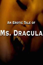 An Erotic Tale of Ms. Dracula