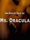 An Erotic Tale of Ms. Dracula