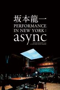 Ryuichi Sakamoto: Async at the Park Avenue Armory - Poster