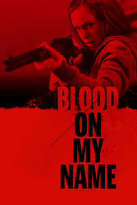 Blood on Her Name - Poster