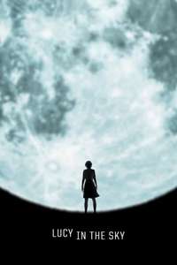 Lucy in the Sky - Posters