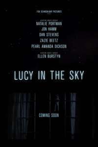 Lucy in the Sky - Posters