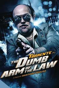 Torrente  the Dumb Arm of the Law - Poster