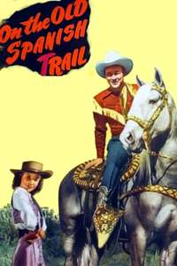 On the Old Spanish Trail - Poster
