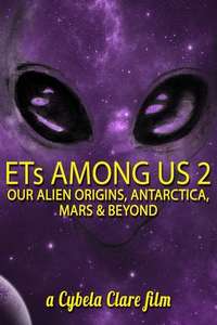 ETs Among Us 2: Our Alien Origins  Antarctica  Mars and Beyond - Poster