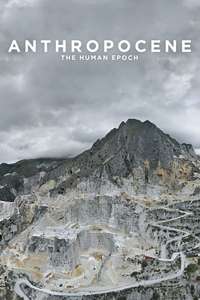 Anthropocene: The Human Epoch - Poster