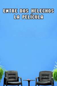 Between Two Ferns: The Movie - Poster