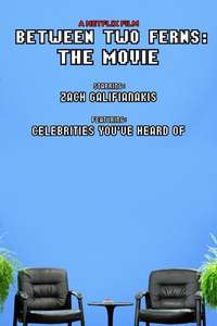 Between Two Ferns: The Movie - Poster