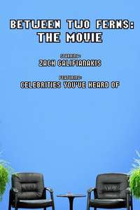 Between Two Ferns: The Movie - Poster