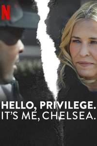 Hello  Privilege. It's Me  Chelsea - Poster