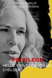 Hello  Privilege. It's Me  Chelsea - Poster
