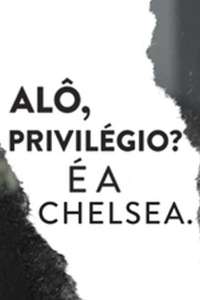 Hello  Privilege. It's Me  Chelsea - Poster