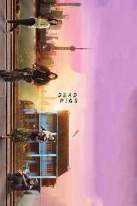 Dead Pigs - Poster