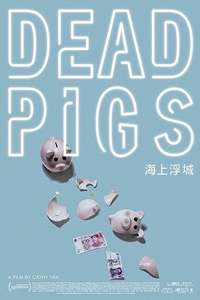 Dead Pigs - Poster