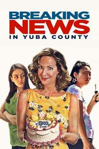 Breaking News in Yuba County - Poster