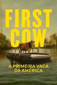 First Cow - Poster