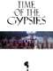 Time of the Gypsies
