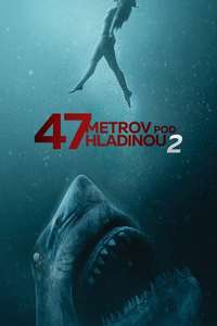47 Meters Down: The Next Chapter - Poster