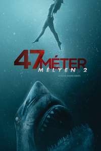 47 Meters Down: The Next Chapter - Poster