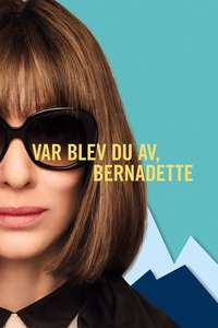 Where'd You Go  Bernadette - Poster
