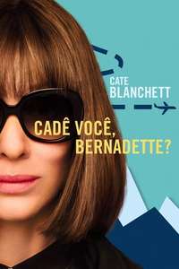 Where'd You Go  Bernadette - Poster