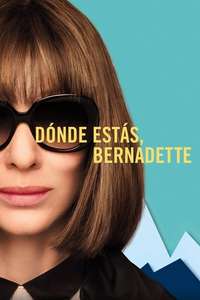 Where'd You Go  Bernadette - Poster