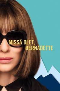 Where'd You Go  Bernadette - Poster