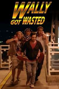 Wally Got Wasted - Poster