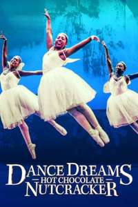 Dance Dreams: Hot Chocolate Nutcracker - Posters