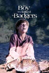 The Boy Who Talked to Badgers - Poster