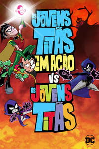 Teen Titans Go! vs. Teen Titans - Poster