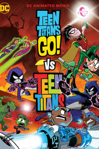 Teen Titans Go! vs. Teen Titans - Poster