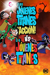 Teen Titans Go! vs. Teen Titans - Poster