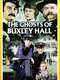 The Ghosts of Buxley Hall