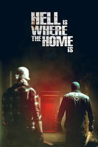 Hell Is Where The Home Is - Posters