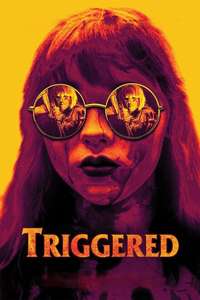 Triggered - Poster