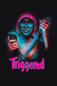 Triggered - Poster
