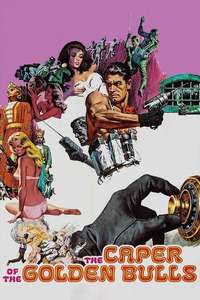 The Caper of the Golden Bulls - Poster
