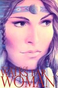 The Legend of Walks Far Woman - Posters