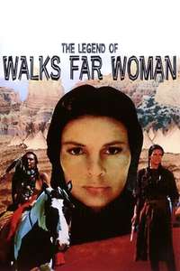 The Legend of Walks Far Woman - Posters