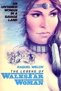 The Legend of Walks Far Woman - Posters