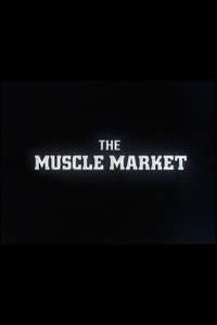 The Muscle Market - Posters