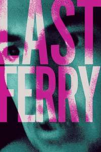 Last Ferry - Poster